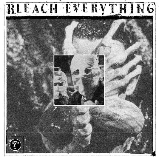 Bleach Everything - Free Inside 7"