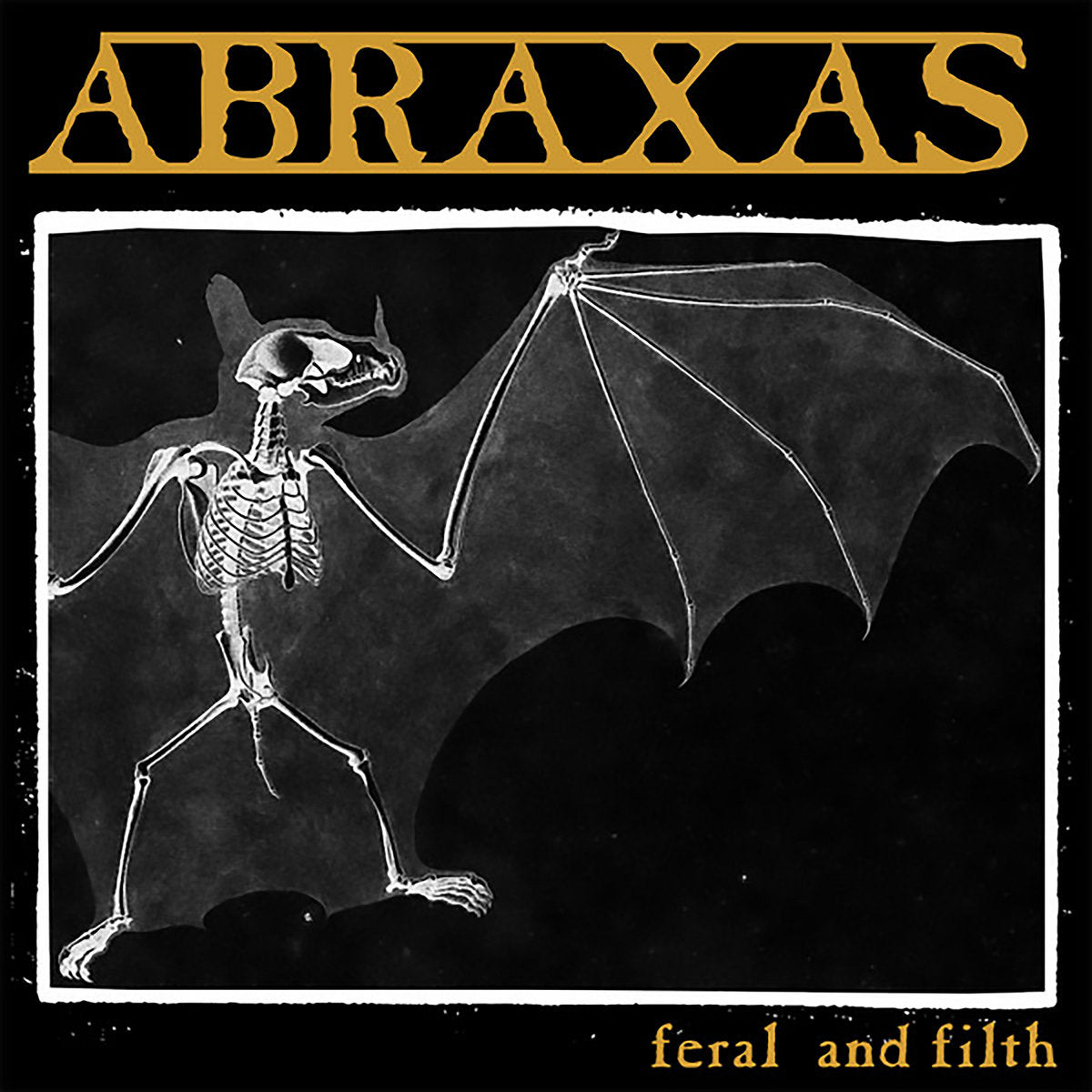 Abraxas - Feral And Filth 7"