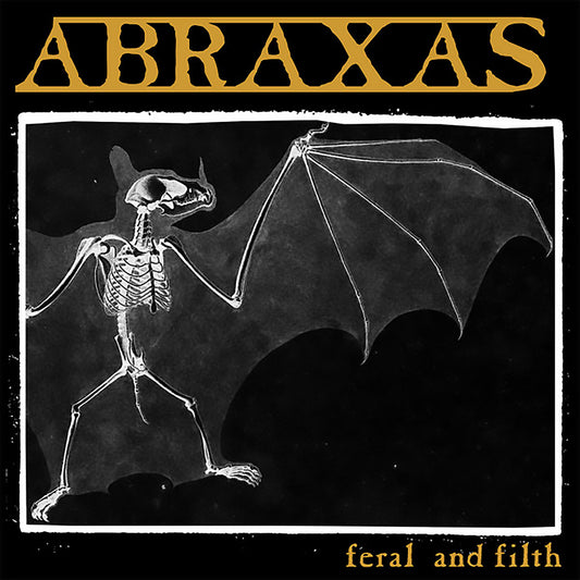 Abraxas - Feral And Filth 7"
