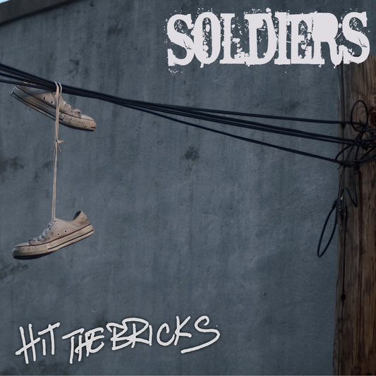 Soldiers - Hit The Bricks