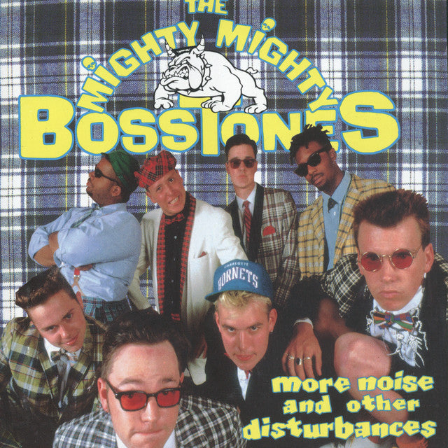 The Mighty Mighty Bosstones - More Noise And Other Disturbances