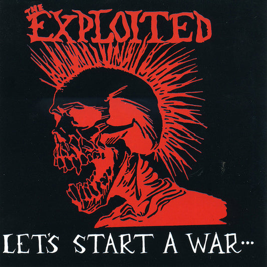 The Exploited - Let's Start A War