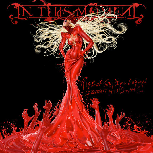 In This Moment - Rise Of The Blood Legion (Greatest Hits)
