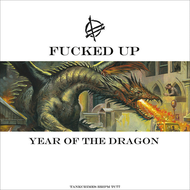 Fucked Up - Year Of The Dragon / I Wanna Be A Yank Disorder