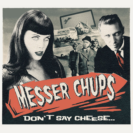 Messer Chups - Don't Say Cheese...