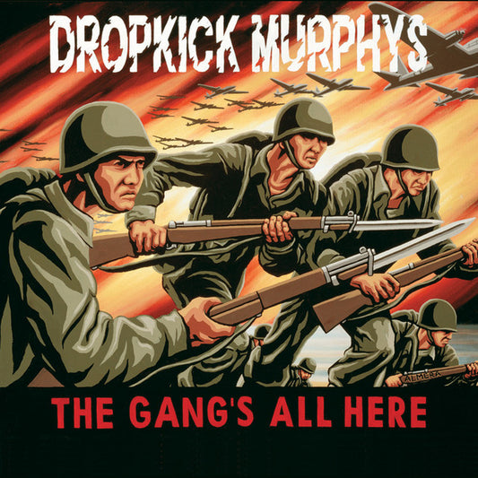 Dropkick Murphys - The Gang’s All Here