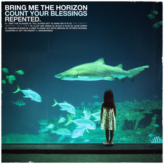 Bring Me The Horizon - Count Your Blessings (Repented)