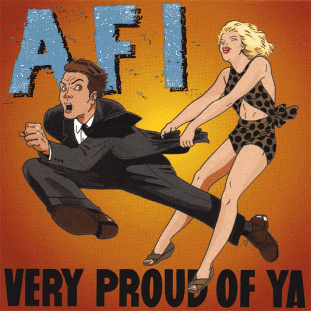 AFI - Very Proud Of Ya