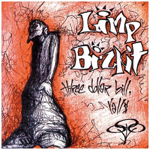 Limp Bizkit - Three Dolla Bill, Y’all