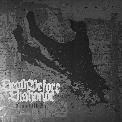 Death Before Dishonor - Count Me In: Silver Anniversary Edition