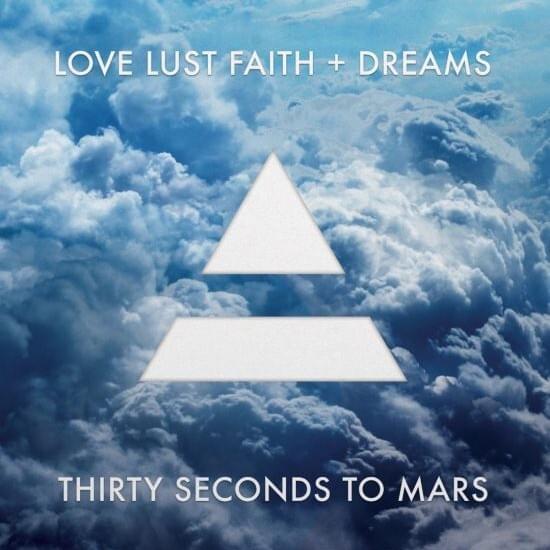 30 Seconds To Mars - Love Lust Faith + Dreams