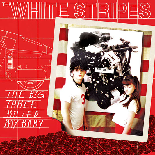 The White Stripes - The Big Three Killed My Baby 7”