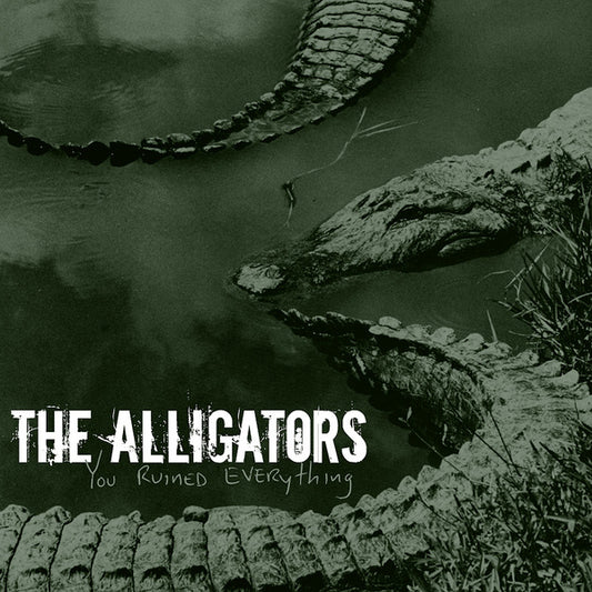 The Alligators - You Ruined Everything 7" (Roger of Agnostic Front)